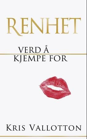 Renhet - verd å kjempe for