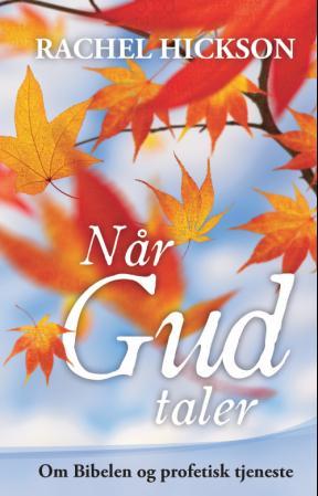 Når Gud taler - om Bibelen og profetisk tjeneste