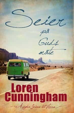 Seier på Guds måte - å gjøre Jesus til Herre