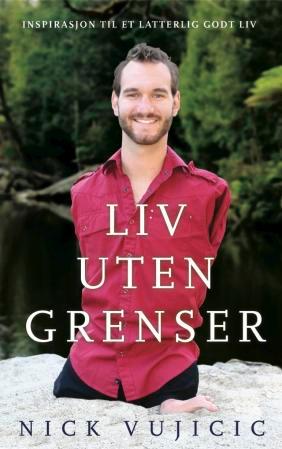 Liv uten grenser - inspirasjon til et latterlig godt liv