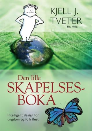 Den lille skapelsesboka - intelligent design for ungdom og folk flest