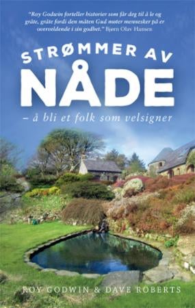 Strømmer av nåde - å bli et folk som velsigner