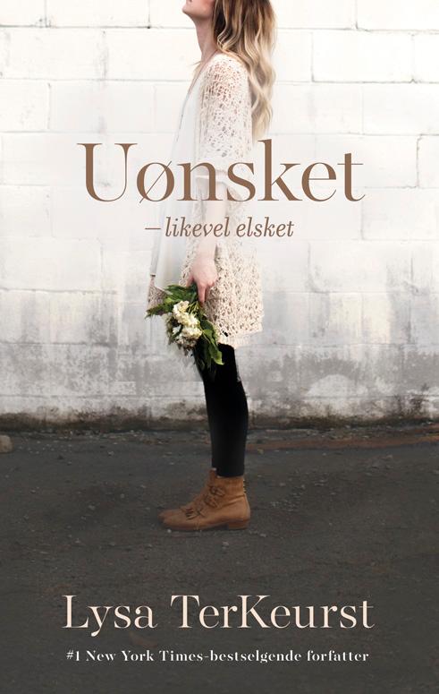 Uønsket - likevel elsket