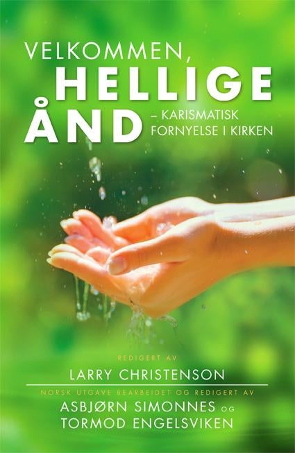 Velkommen, hellige ånd - karismatisk fornyelse i kirken