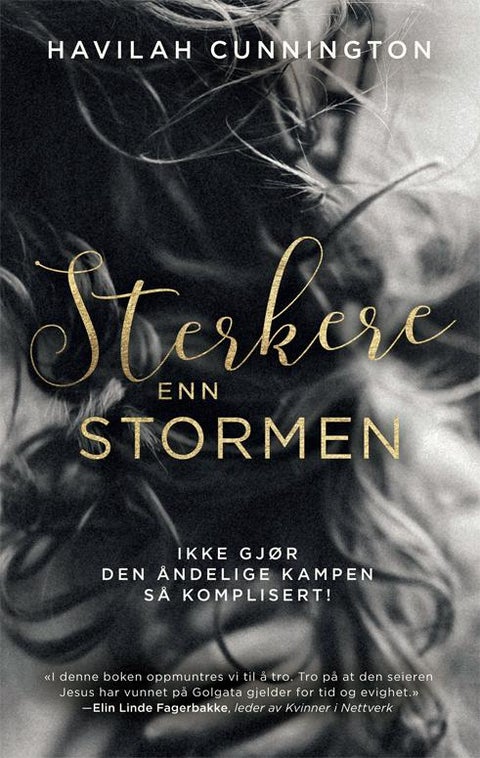 Sterkere enn stormen - ikke gjør den åndelige kampen så komplisert!