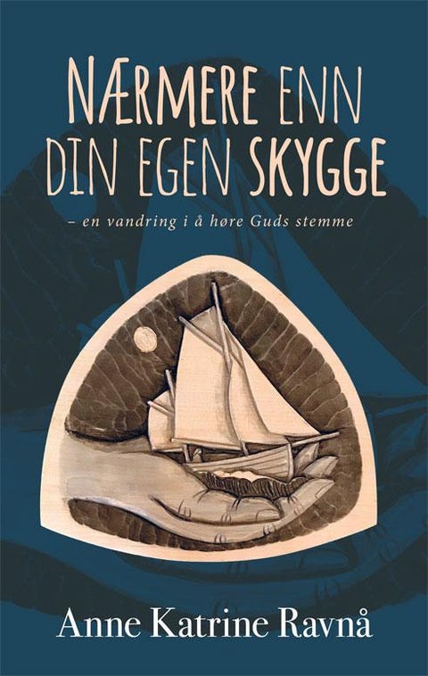 Nærmere enn din egen skygge - en vandring i å høre Guds stemme