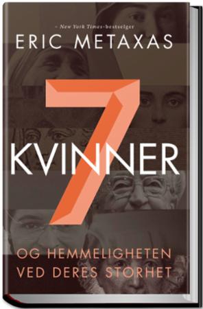 7 kvinner - og hemmeligheten ved deres storhet