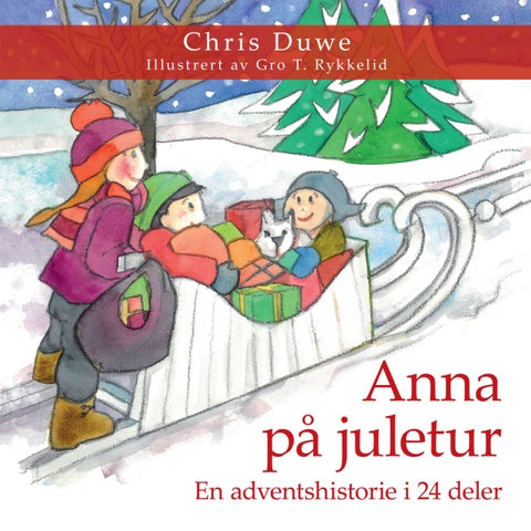 Anna på juletur - en adventshistorie i 24 deler