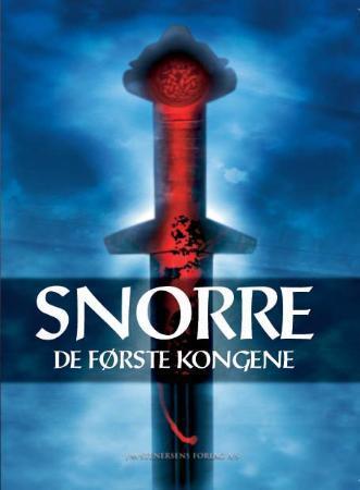Snorre - de første kongene : del 1 : Norges kongesagaer