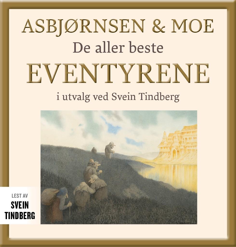 Asbjørnsen & Moe - de aller beste eventyrene