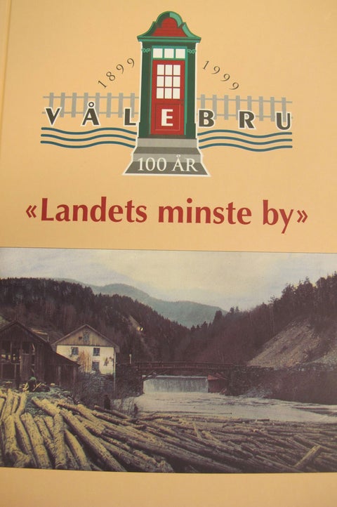 Landets minste by - Vålebru 100 år