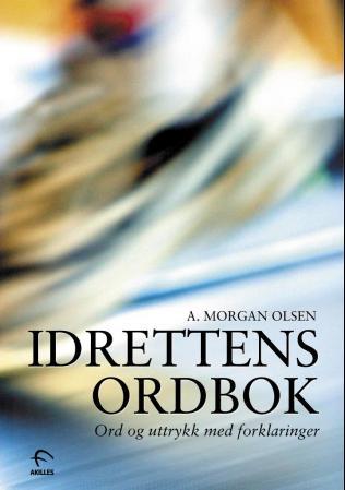 Idrettens ordbok - ord og uttrykk med forklaringer