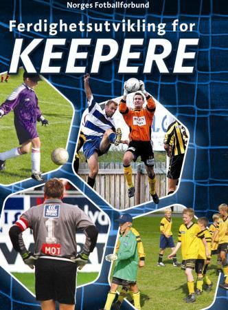 Ferdighetsutvikling for keepere - NFFs keepertrenerkurs 2