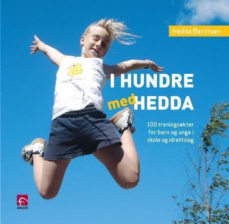 I hundre med Hedda - 100 treningsøkter for barn og unge i skole og idrettslag