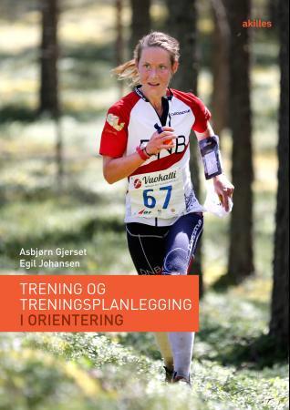 Bilde av Trening Og Treningsplanlegging I Orientering Av Asbjørn Gjerset, Egil Johansen