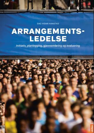 Arrangementsledelse - initiativ, planlegging, gjennomføring og evaluering