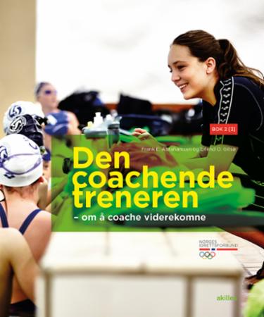 Den coachende treneren - Bok 2[3] : Om å coache viderekomne
