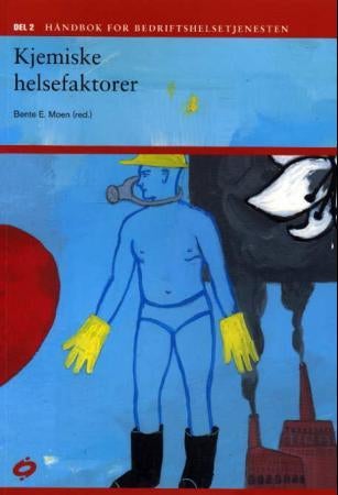 Håndbok for bedriftshelsetjenesten - del 2 : kjemiske arbeidsmiljøfaktorer