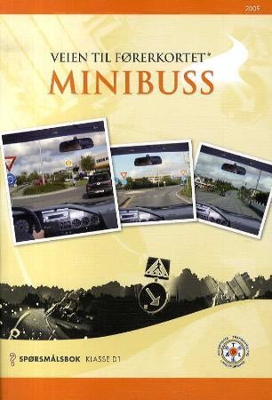 Veien til førerkortet - minibuss : spørsmålsbok klasse D1