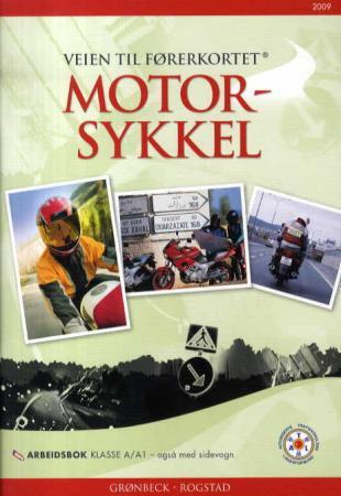 Veien til førerkortet - motorsykkel : arbeidsbok klasse A/A1 - også med sidevogn