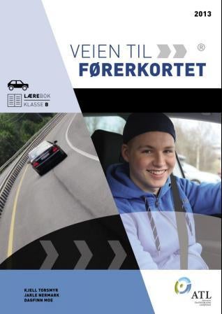 Veien til førerkortet - lærebok klasse B