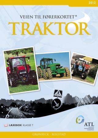 Veien til førerkortet - traktor : lærebok klasse T