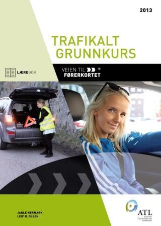 Veien til førerkortet - trafikalt grunnkurs : lærebok