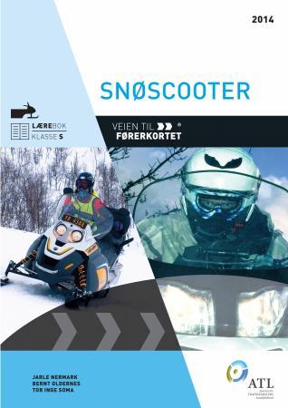 Veien til førerkortet - snøscooter : lærebok klasse S