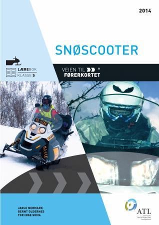 Veien til førerkortet - snøscooter : lærebok klasse S