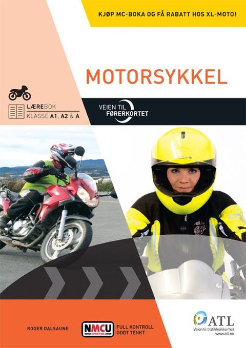 Veien til førerkortet - motorsykkel : lærebok, klasse A1, A2 og A