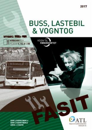 Veien til førerkortet - buss, lastebil, vogntog : fasit : arbeidsbok klasse C, CE, D og DE