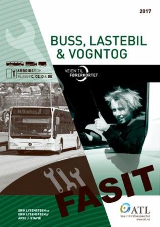 Veien til førerkortet - buss, lastebil, vogntog : fasit : arbeidsbok klasse C, CE, D og DE