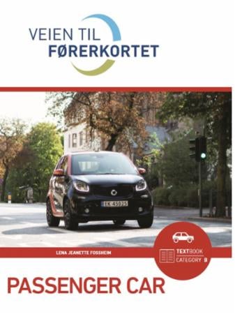 Veien til førerkortet - passenger car : textbook category B