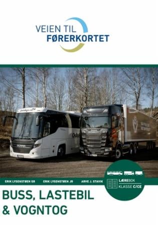 Veien til førerkortet - buss, lastebil, vogntog : lærebok, klasse C, CE, D og DE
