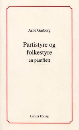Partistyre og folkestyre - en pamflett