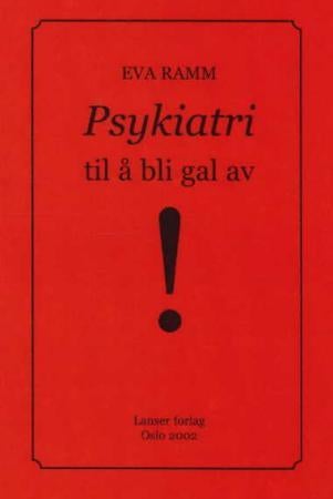 Psykiatri til å bli gal av!