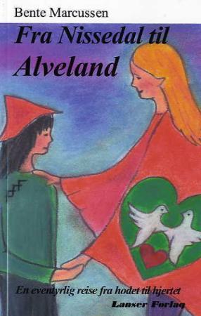 Fra Nissedal til Alveland - en eventyrlig reise fra hodet til hjertet