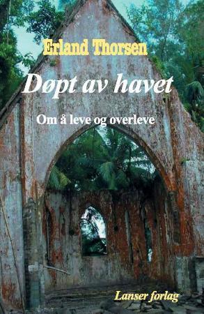 Døpt av havet - om å leve og overleve