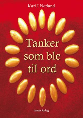 Tanker som ble til ord - dikt