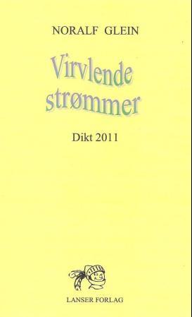 Virvlende strømmer - dikt 2011