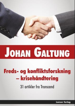 Freds- og konfliktsforskning - krisehåndtering - 31 artikler fra Transcend : en pamflett