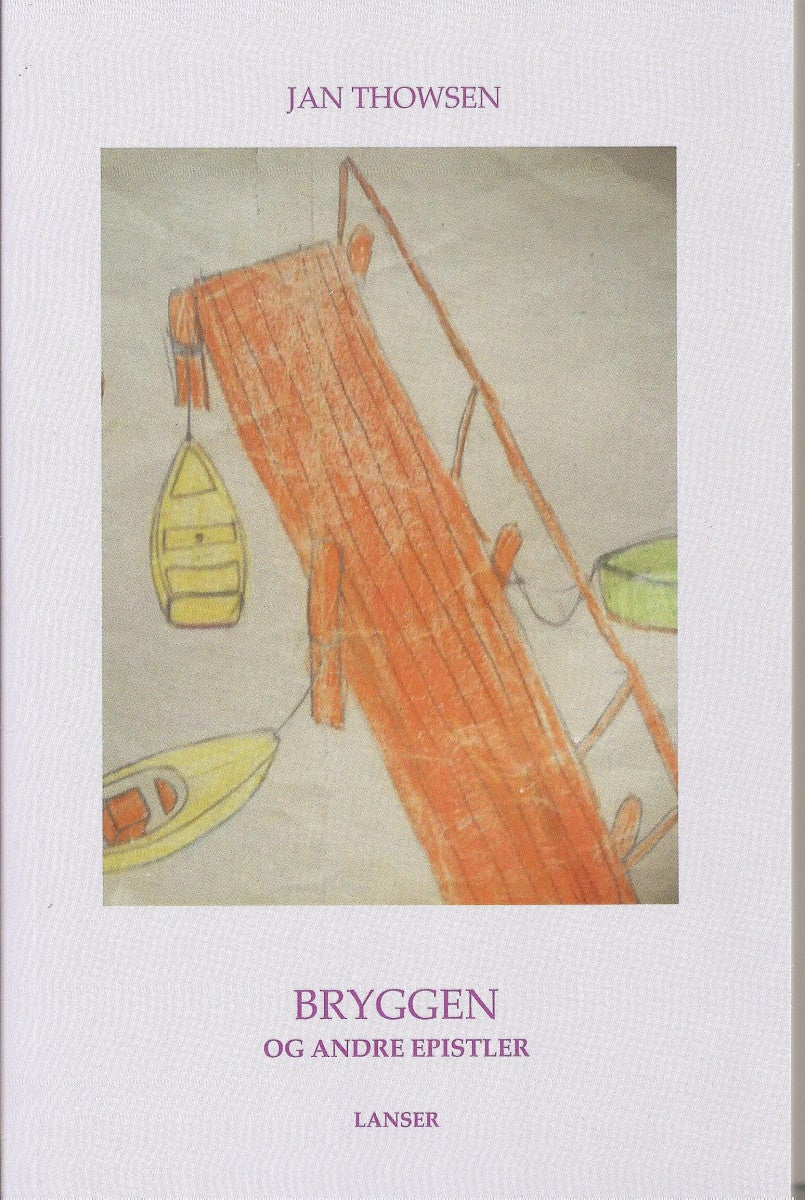 Bryggen - og andre epistler