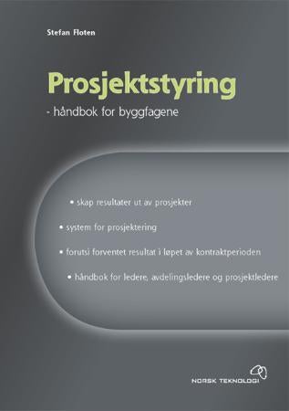 Prosjektstyring - håndbok for byggfagene