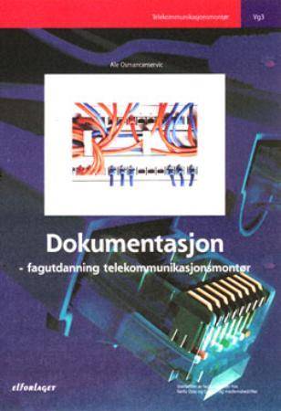 Dokumentasjon - fagutdanning telekommunikasjonsmontør