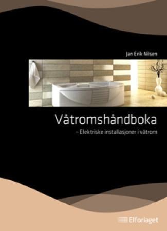 Våtromshåndboka - elektriske installasjoner i våtrom