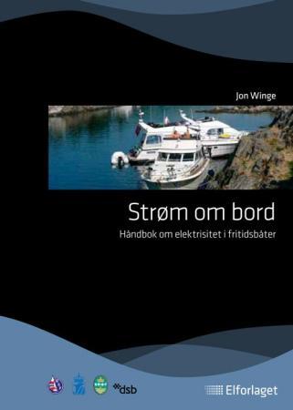 Strøm om bord - håndbok om elektrisitet i fritidsbåter