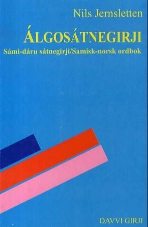 Álgosátnegirji - sámi-dáru sátnegirji = samisk-norsk ordbok