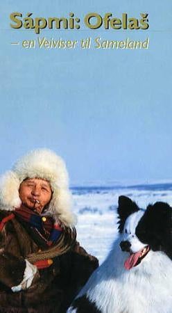 Sápmi - Ofelas : en veiviser til Sameland