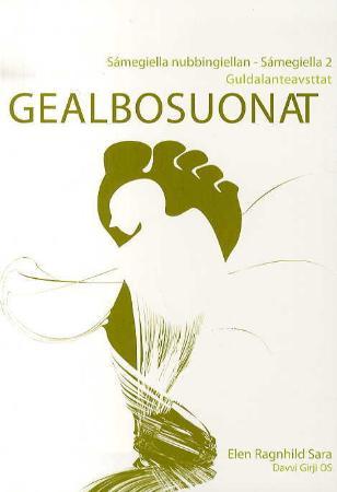 Gealbosuonat - sámegiella nubbingiellan - Sámegiella 2 : guldalanteavsttat