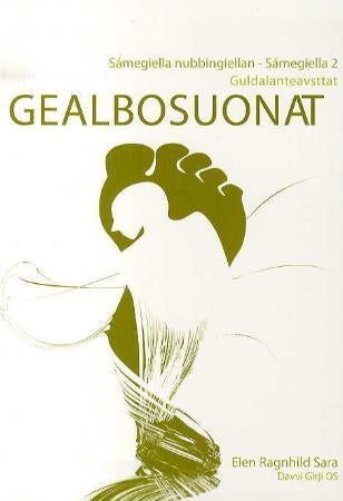 Gealbosuonat - sámegiella nubbingiellan - Sámegiella 2 : guldalanteavsttat